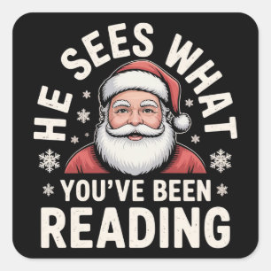 Er sieht, was du gelesen hast, Santa Buchliebhaber Quadratischer Aufkleber