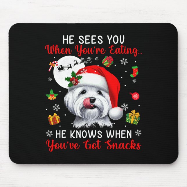 Er sieht, wenn Sie Snacks essen, Mas Maltese Own Mousepad (Vorne)