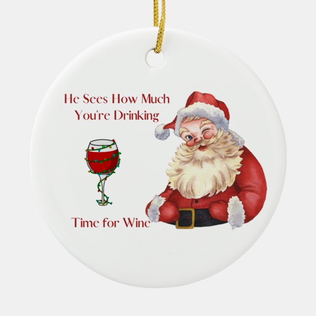 Er sieht, wie viel du zu Weihnachten trinkst Keramik Ornament (Vorne)