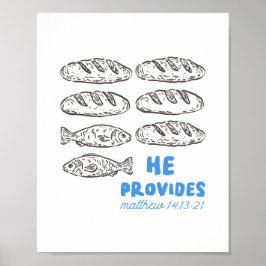 Er sorgt für Brot und Fisch Christliche Wandkunst Poster