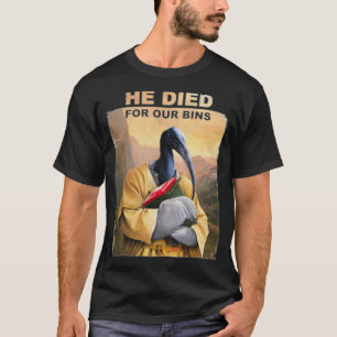 Er starb wegen unserer Mülleimer T-Shirt