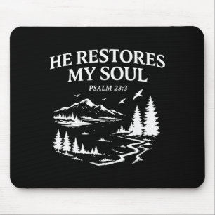 Er stellt meine Seele wieder her Psalm 23_3 Christ Mousepad