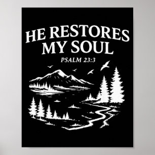Er stellt meine Seele wieder her Psalm 23_3 Christ Poster