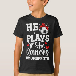 Er tanzt Mama von Tanz und Fußball T-Shirt