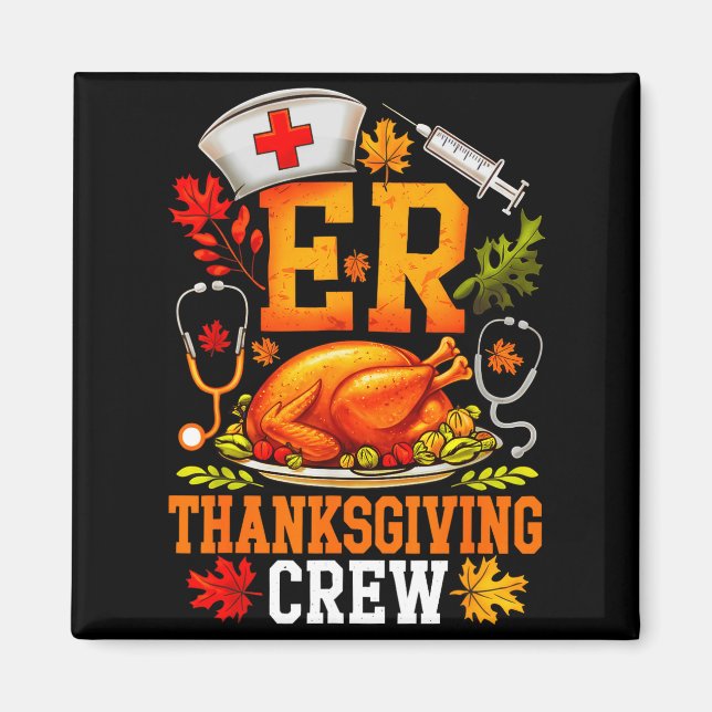 Er Thanksgiving Crew Nurse Emergency Room Register Magnet (Vorne)