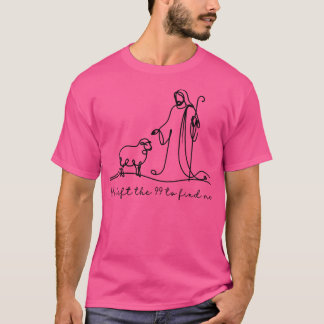Er Verließ die 99, um mich Christlich Jesus Glaube T-Shirt