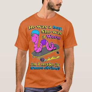 Er war ein Junge, der ein Wurm war. Kann ich es no T-Shirt