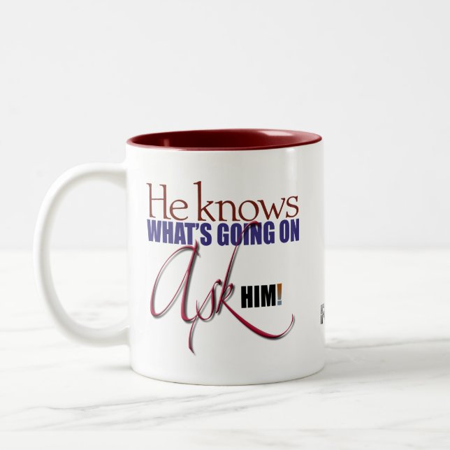 Er weiß, was los ist: Fragen Sie ihn! Tasse (Links)
