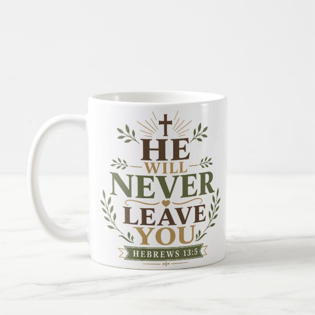 Er wird dich niemals verlassen Christlicher Spruch Kaffeetasse (Links)