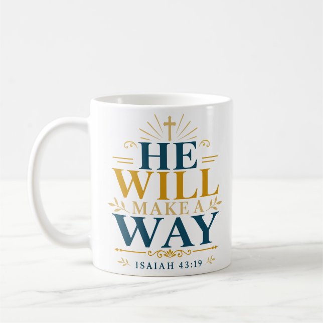 Er wird einen Weg schaffen Schrift Hoffnung Zitat Kaffeetasse (Links)