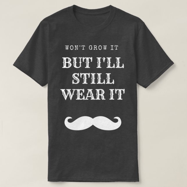 Er wird zwar wachsen, aber ich trage ihn immer noc T-Shirt (Design vorne)