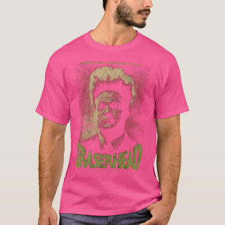 Eraserhead2 T-Shirt