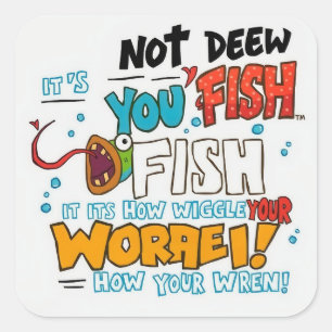Erbarmen Sie Ihre Quirkiness: Es ist Ihr Fisch! Quadratischer Aufkleber