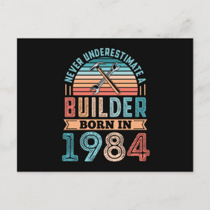 Erbauer geboren 1984 40. Geburtstagsgeschenk Bauen Postkarte