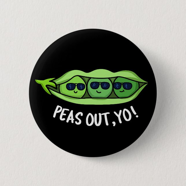 Erbsen aus Yo Funny Peas Pun Dark BG Button (Vorderseite)