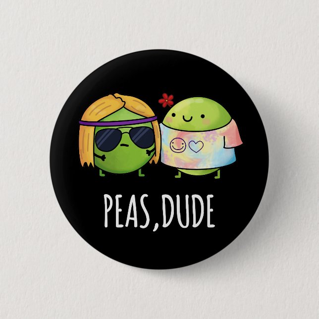 Erbsen Typ Funny Hippie Pea Pun Dark BG Button (Vorderseite)