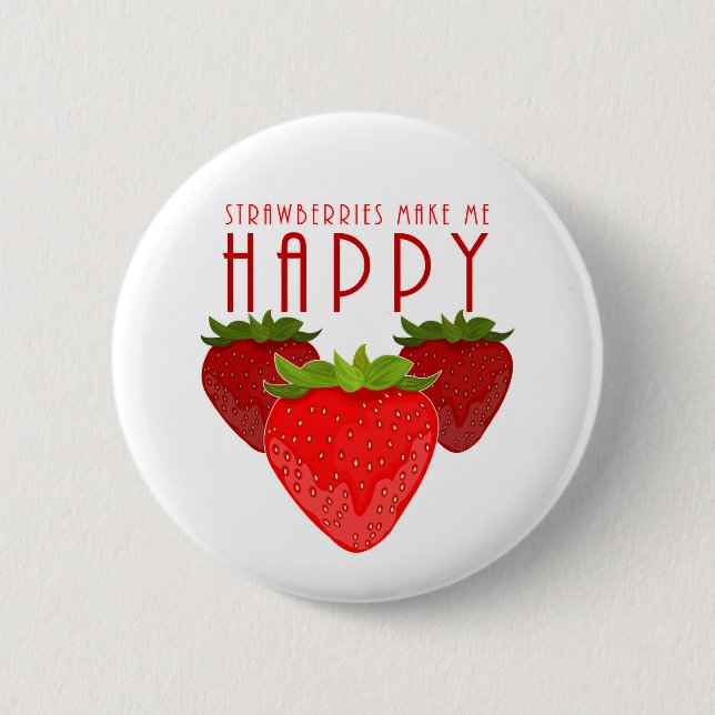Erdbeeren machen mich glücklich Süße Erdbeere Kawa Button (Vorderseite)