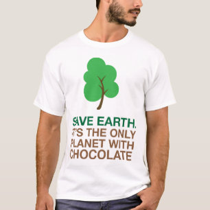Erde, der einzige Planet mit Schokolade T-Shirt