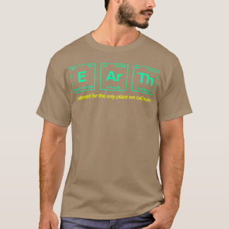 ERDE geschrieben in Elementen des Periodensystems T-Shirt