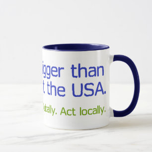 Erde ist größer als Amerika Tasse
