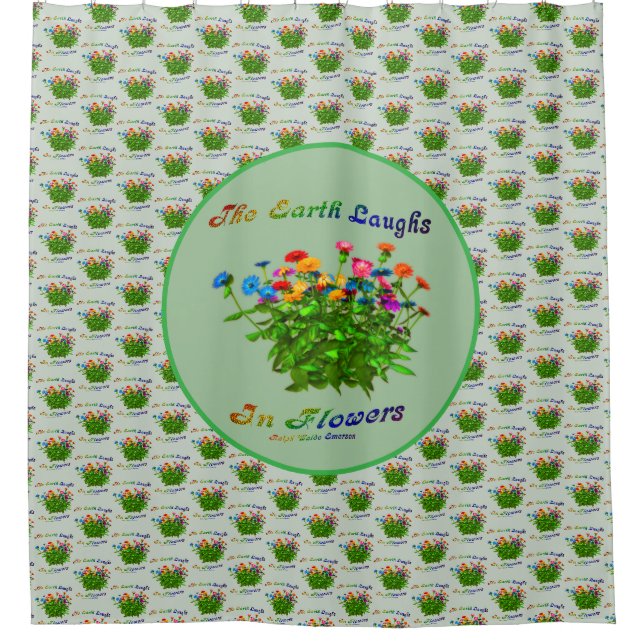 Erde lacht in Blume inspirierendes Zitat Duschvorhang (Vorderseite)