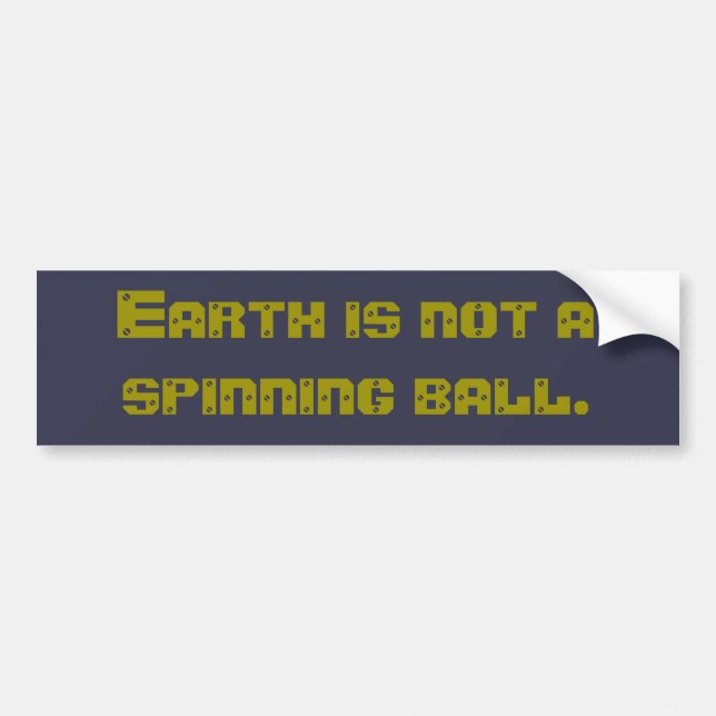 Erde nicht ein spinnender Ball-Autoaufkleber Autoaufkleber (Vorne)