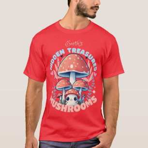 Erden versteckte Schätze Pilze T-Shirt