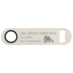 Erdfarben-inspirierend humorvoller Elefant-Slogan Speedflaschenöffner