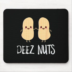 Erdnuss Essen Lustig Kawaii Süß Meme Deez Nuts Wit Mousepad