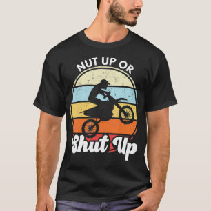 Erdnuss oder halt die Klappe Lustiger Dirt Bike Fa T-Shirt