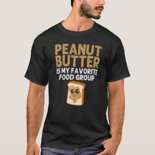 Erdnussbutter für Männer - Frauen in Besoldungsgru T-Shirt