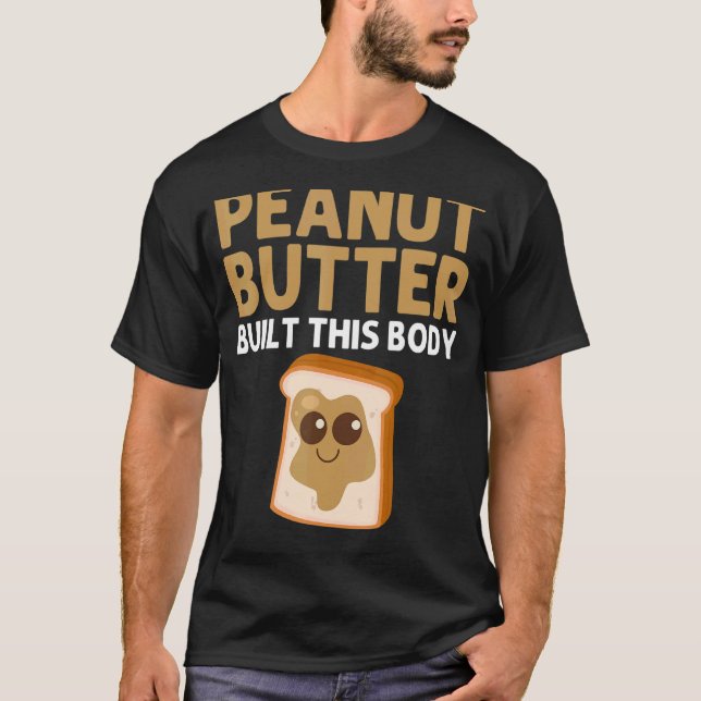 Erdnussbutter für Männer Frauen in Besoldungsgrupp T-Shirt (Vorderseite)