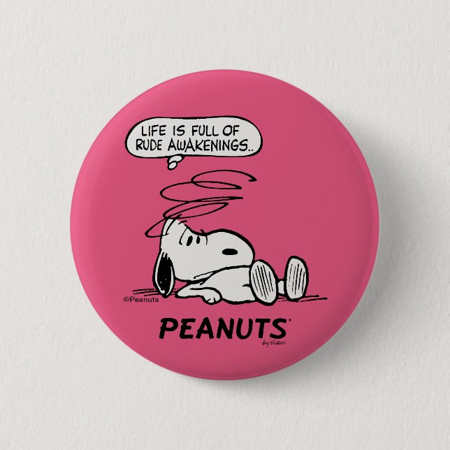 Erdnüsse | Das Leben ist voll von Rude Awakenings Button (Vorderseite)