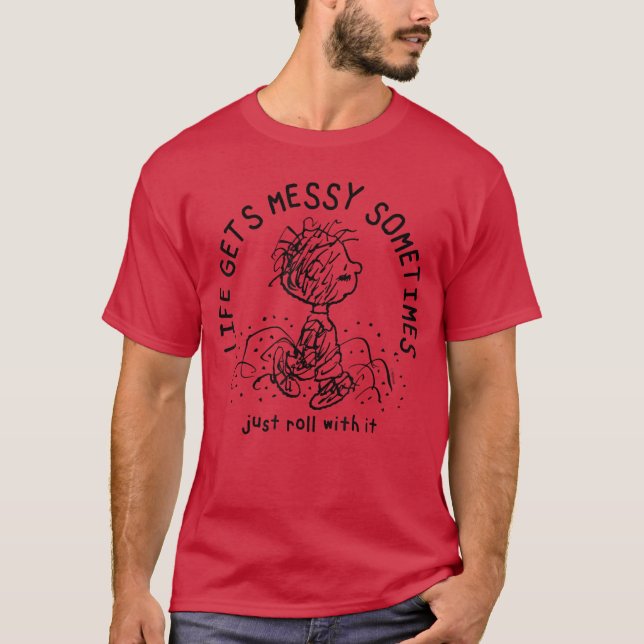 Erdnüsse Pigpen Leben wird manchmal chaotisch. Ein T-Shirt (Vorderseite)
