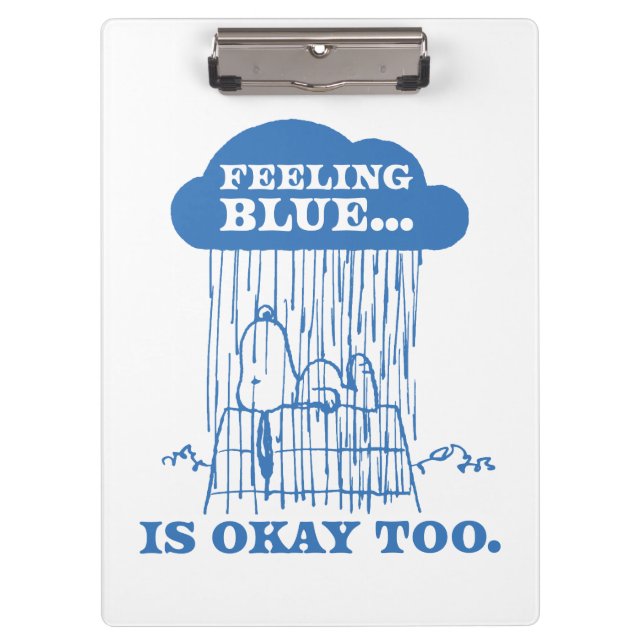 Erdnüsse | Snoopy Gefühl Blau ist auch in Ordnung Klemmbrett (Vorderseite)