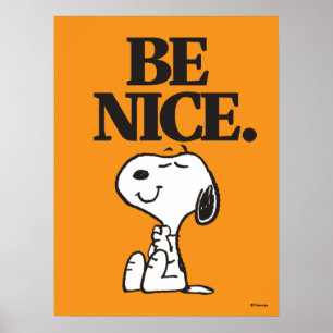 Erdnüsse Snoopy Sei nett Poster