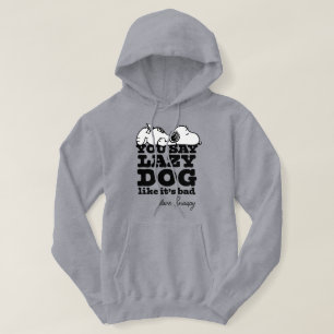 Erdnüsse   Snoopy Sie sagen Lazy Hund, als wäre es Hoodie