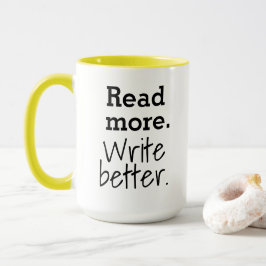Erfahre Mehr. Schreib besser! Tasse