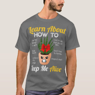 Erfahren Sie mehr darüber, wie man Sukkulente lebe T-Shirt