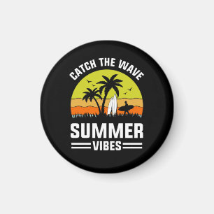 Erfasse Die Welle Sommer Stimmung-64193 Magnet