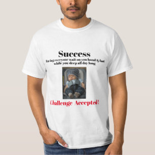 Erfolg. Herausforderung Akzeptiert! T-Shirt
