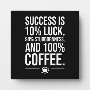 Erfolg ist 100 Prozent Kaffee - Motivierend lustig Fotoplatte