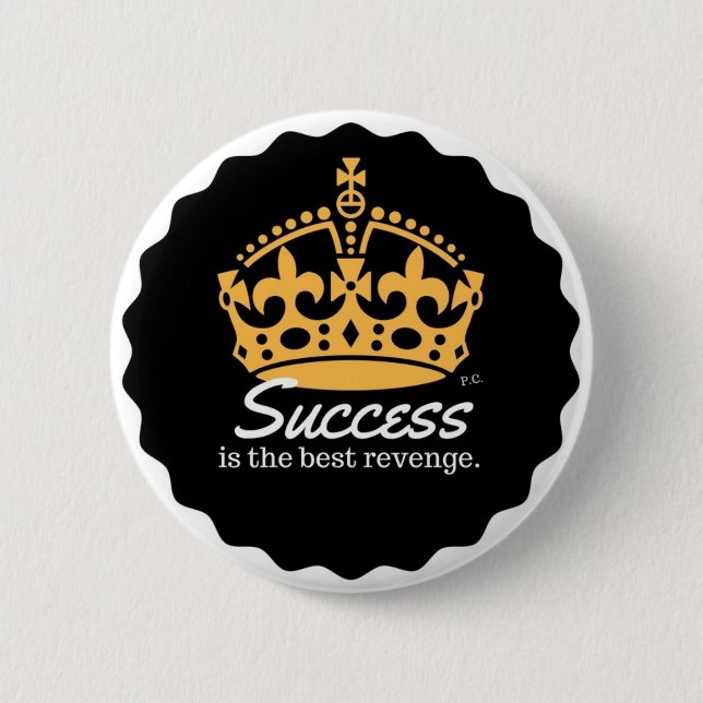 Erfolg ist das beste Rachemodell Button (Vorderseite)