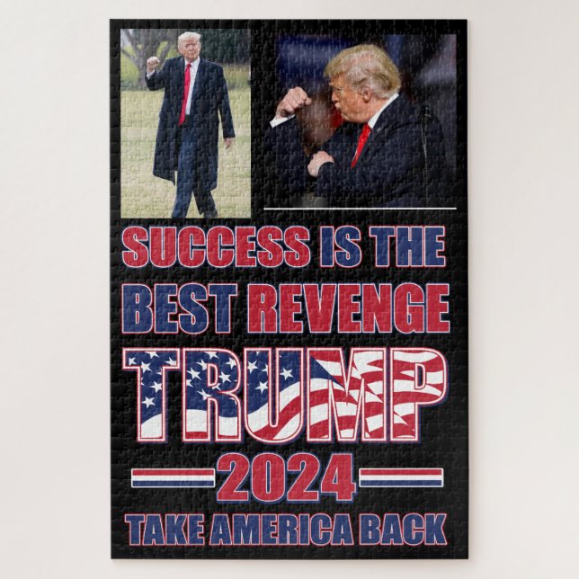 Erfolg ist die beste Rache Trump 2024 (Vertikal)