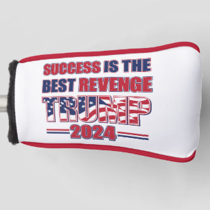 Erfolg ist die beste Rache Trump 2024 Golf Headcover