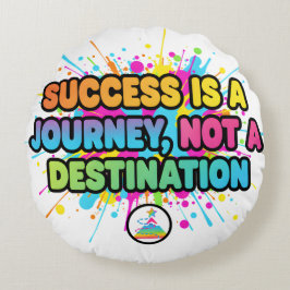 Erfolg ist eine Reise Motivationszitat-Design Rundes Kissen