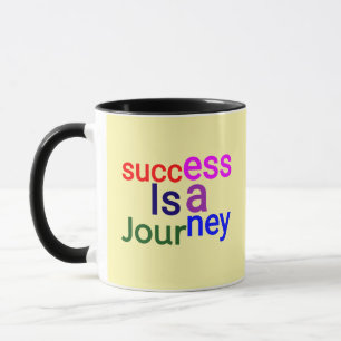 Erfolg ist eine Reise - Motivierend Tasse