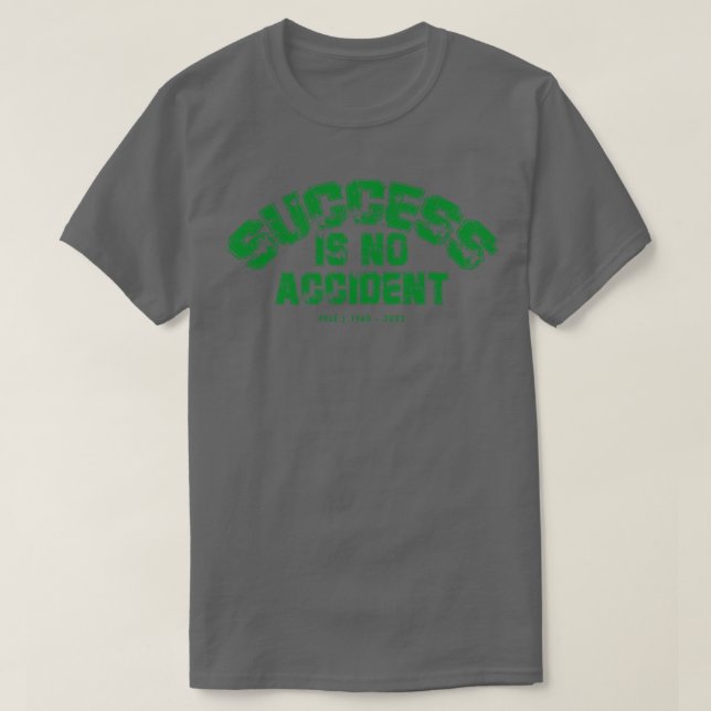 Erfolg ist kein Zufall Pel T-Shirt (Design vorne)