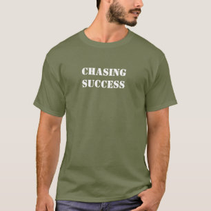 Erfolg-jagend-T-Shirt T-Shirt