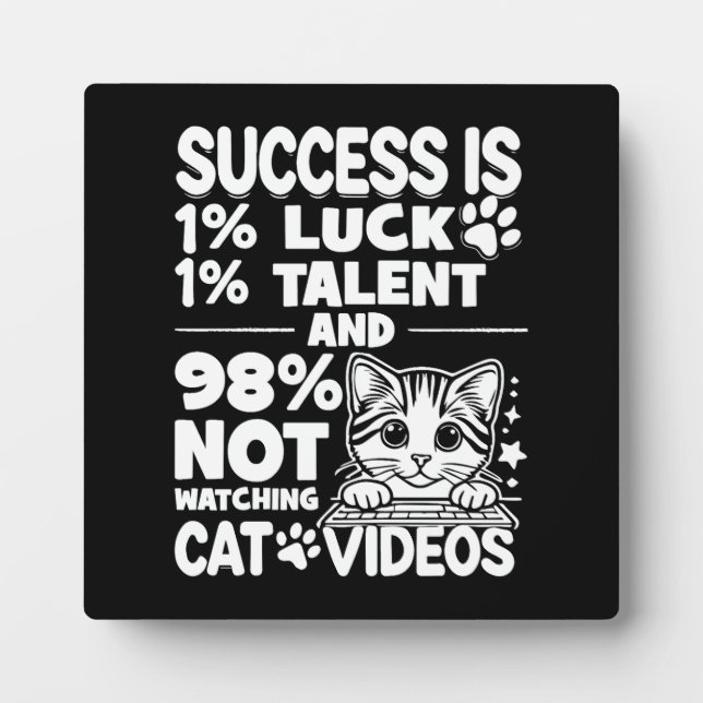 Erfolg vs. Cat Videos - Funny Niedlich Motivierend Fotoplatte (Vorderseite)